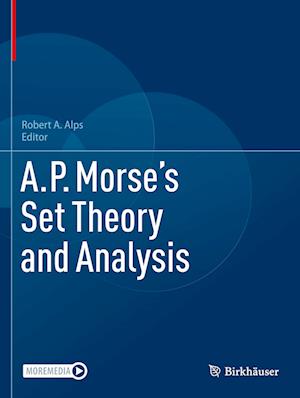 Cover for Robert A. Alps · A. P. Morse's Set Theory and Analysis (Book) (2023)