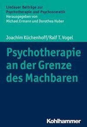 Psychotherapie an der Grenze - Küchenhoff - Kirjat -  - 9783170356573 - keskiviikko 18. maaliskuuta 2020