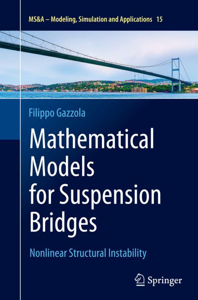 Cover for Filippo Gazzola · Mathematical Models for Suspension Bridges: Nonlinear Structural Instability - MS&amp;A (Taschenbuch) [Softcover reprint of the original 1st ed. 2015 edition] (2016)