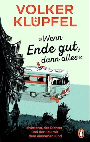 Cover for Volker Klüpfel · »Wenn Ende gut, dann alles« (Book) (2025)