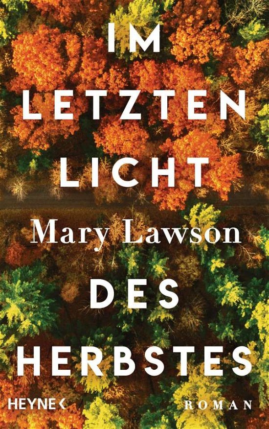 Cover for Mary Lawson · Im letzten Licht des Herbstes (Gebundenes Buch) (2021)
