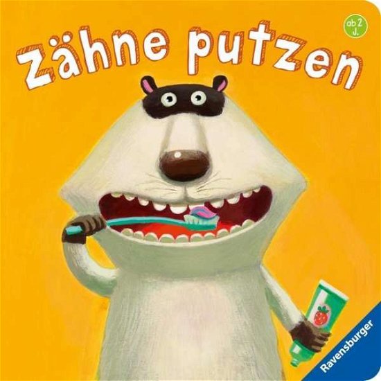 Cover for Kathrin Orso · Zahne putzen (Hardcover Book) (2018)