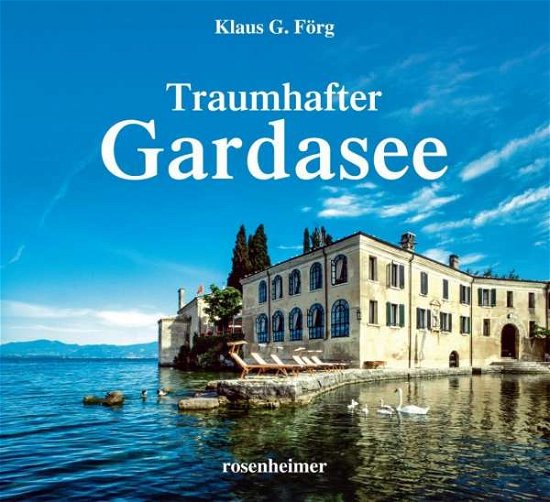 Cover for Förg · Traumhafter Gardasee (Book)