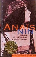 Cover for Anais Nin · Ich lasse meinen Träumen Flügel wachsen (Gebundenes Buch) (1996)