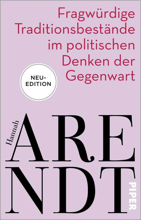 Cover for Hannah Arendt · Fragwürdige Traditionsbestände im politischen Denken der Gegenwart (Paperback Bog) (2021)