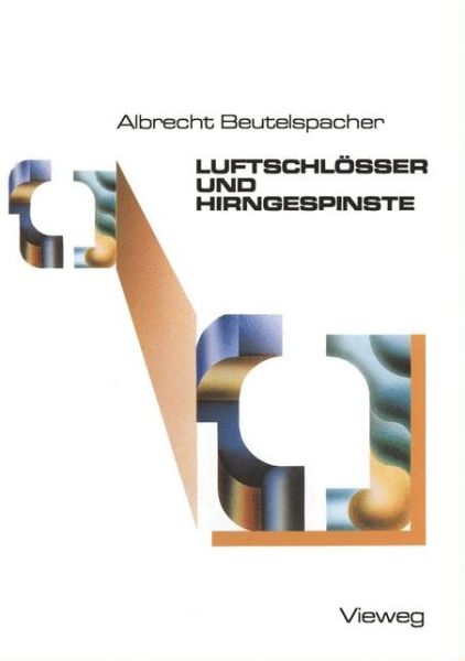 Cover for Albrecht Beutelspacher · Luftschlosser und Hirngespinste (Taschenbuch) [1986 edition] (1986)