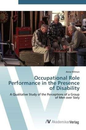 Cover for Hillman · Occupational Role Performance i (Bog) (2012)