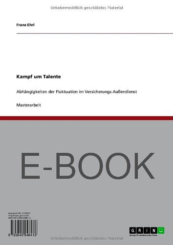 Cover for Franz Ehrl · Kampf um Talente: Abhangigkeiten der Fluktuation im Versicherungs-Aussendienst (Paperback Book) [German edition] (2010)