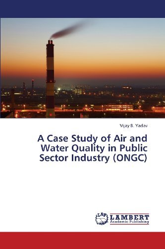 Cover for Vijay B. Yadav · A Case Study of Air and Water Quality in Public Sector Industry (Ongc) (Pocketbok) (2013)