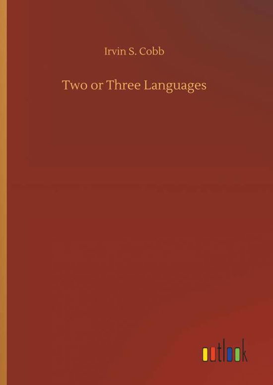 Two or Three Languages - Cobb - Książki -  - 9783734024573 - 20 września 2018