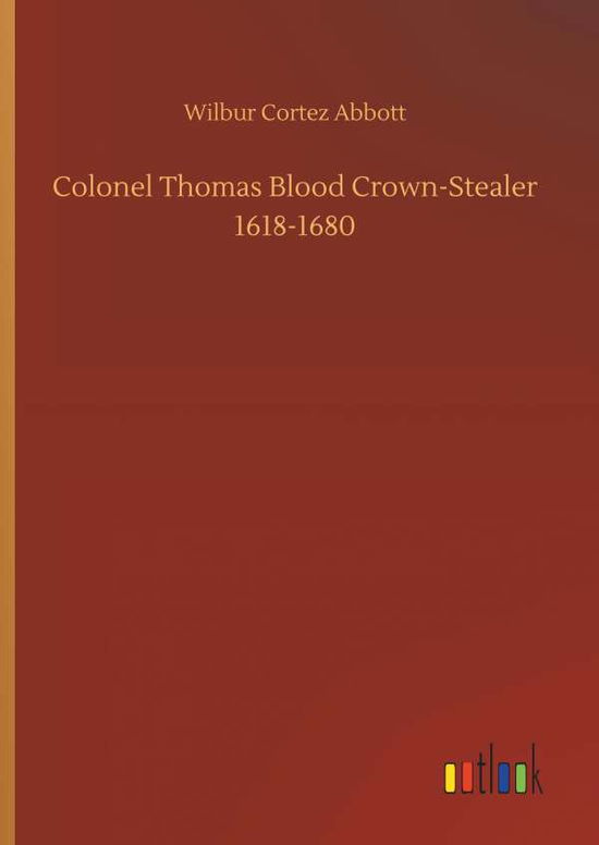 Cover for Abbott · Colonel Thomas Blood Crown-Steal (Book) (2019)