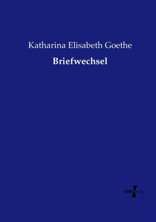 Cover for Goethe · Briefwechsel (Buch) (2019)