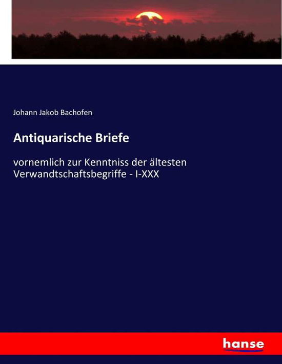 Cover for Bachofen · Antiquarische Briefe (Book) (2017)