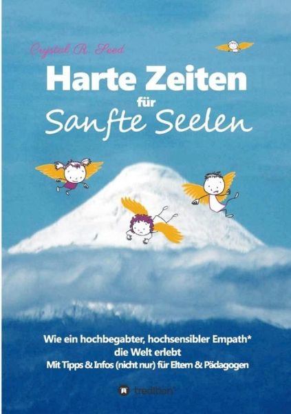 Cover for Seed · Harte Zeiten für Sanfte Seelen (Buch) (2018)