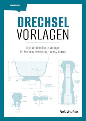 Cover for David Heim · Drechsel-Vorlagen (Bok) (2023)