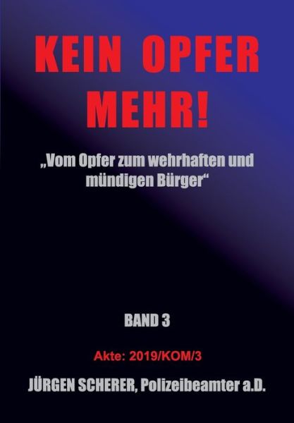 Cover for Scherer · Kein Opfer Mehr! (Book) (2019)