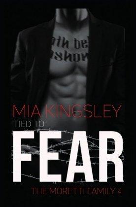 Cover for Kingsley · Tied To Fear (The Moretti Fami (Book)