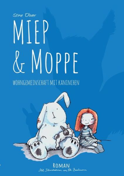 Cover for Stine Oliver · Miep &amp; Moppe: Wohngemeinschaft mit Kaninchen (Paperback Book) (2020)