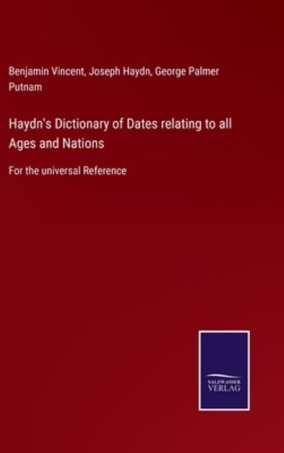 Cover for Benjamin Vincent · Haydn's Dictionary of Dates relating to all Ages and Nations (Hardcover Book) (2021)