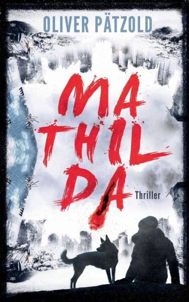 Cover for Oliver Patzold · Mathilda (Paperback Book) (2019)