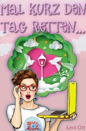 Cover for Ott · Mal kurz den Tag retten (Book)