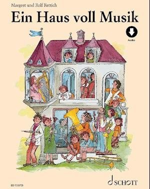 Ein Haus voll Musik - Margret Rettich - Libros - Schott Musik International GmbH & Co KG - 9783795724573 - 26 de noviembre de 2021