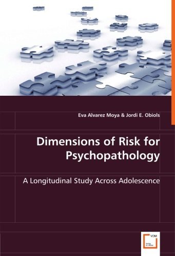 Cover for Eva Alvarez Moya · Dimensions of Risk for Psychopathology: a Longitudinal Study Across Adolescence (Paperback Book) (2008)