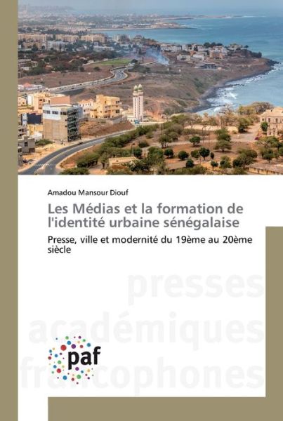 Cover for Diouf · Les Médias et la formation de l'i (Buch) (2019)