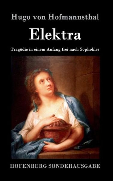 Cover for Hugo Von Hofmannsthal · Elektra (Hardcover Book) (2015)