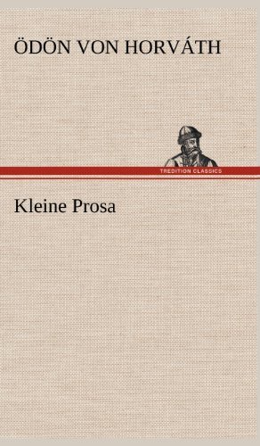 Cover for Odon Von Horvath · Kleine Prosa (Hardcover bog) [German edition] (2012)