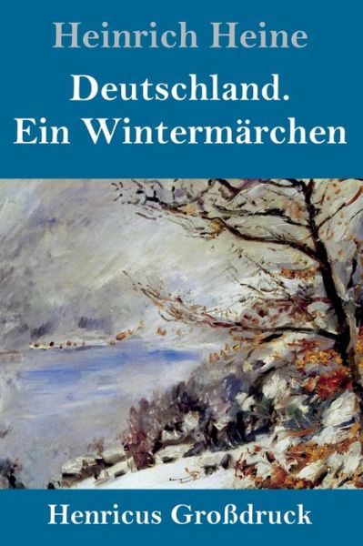 Cover for Heinrich Heine · Deutschland. Ein Wintermarchen (Grossdruck) (Hardcover bog) (2019)