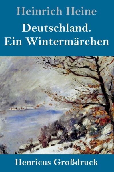 Cover for Heinrich Heine · Deutschland. Ein Wintermarchen (Grossdruck) (Gebundenes Buch) (2019)