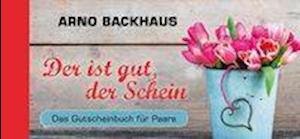 Cover for Backhaus · Der ist gut, der Schein (Book)