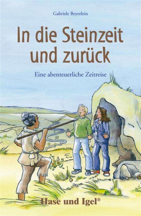 Cover for Beyerlein · In die Steinzeit und zurück (Bok)