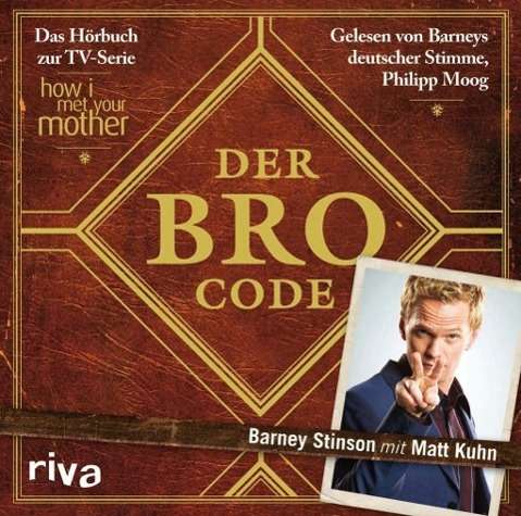 Bro Code,cd-a. - Barney Stinson - Música -  - 9783868831573 - 