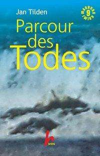 Cover for Tilden · Parcour des Todes (Book)