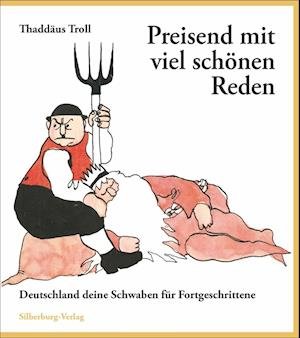 Cover for Thaddäus Troll · Preisend mit viel schönen Reden (Hardcover Book) (2009)