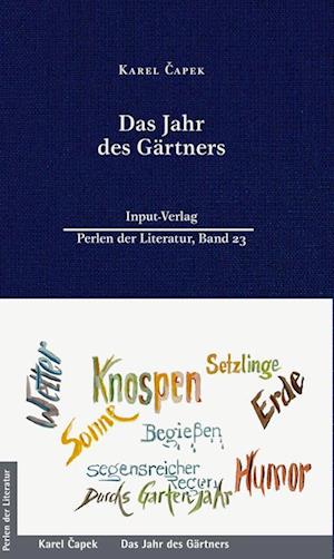 Das Jahr des Gärtners - Karel Capek - Bücher - Input-Vlg - 9783941905573 - 12. Mai 2023