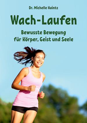 Cover for Michelle Haintz · Wach-Laufen (Paperback Book) (2021)