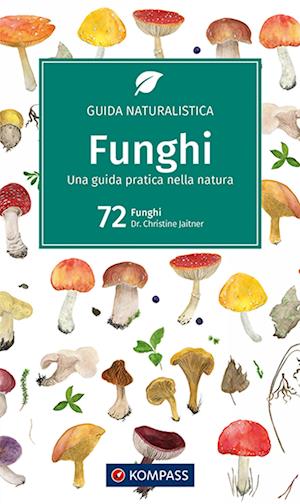 Funghi - Christine Jaitner - Books - Kompass Karten GmbH - 9783991210573 - June 28, 2021