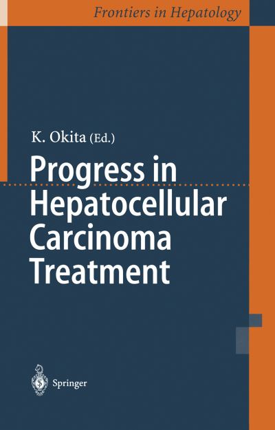 Cover for Progress in Hepatocellular Carcinoma Treatment (Hardcover Book) [2000 edition] (1999)