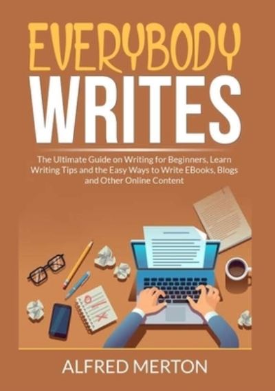 Cover for Alfred Merton · Everybody Writes (Pocketbok) (2021)