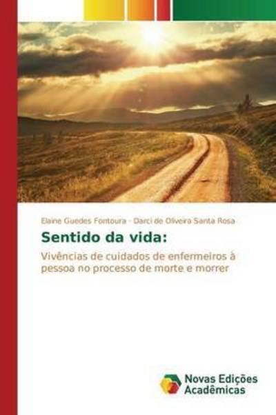 Cover for Guedes Fontoura Elaine · Sentido Da Vida (Pocketbok) (2015)