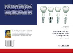 Cover for Prakash · Implant Failure: Maintenance an (Book)