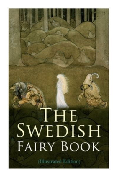 Cover for Various Authors · The Swedish Fairy Book (Paperback Book) [Illustrated edition] (2020)