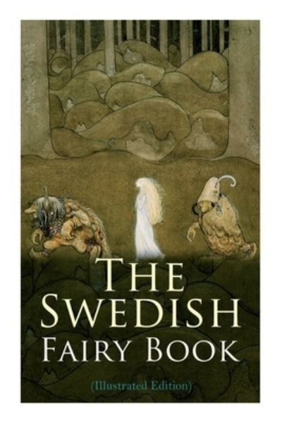 Cover for Various Authors · The Swedish Fairy Book (Paperback Bog) [Illustrated edition] (2020)