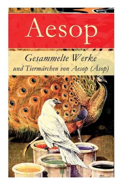 Cover for Aesop · Gesammelte Werke und Tiermarchen von Aesop (AEsop) (Paperback Book) (2018)