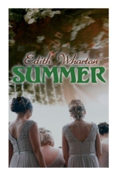 Cover for Edith Wharton · Summer: Romance Novel (Paperback Bog) (2021)