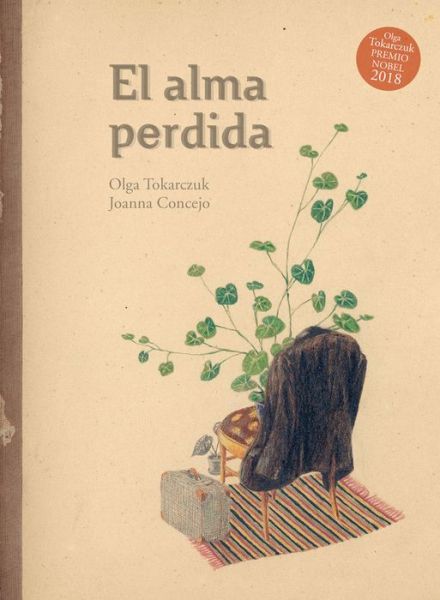 El alma perdida / Pd. - Olga Tokarczuk - Böcker - EDICIONES THULE - 9788416817573 - 2021