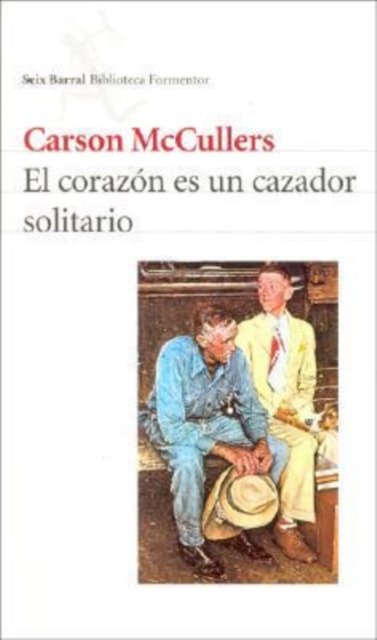 Cover for Carson McCullers · El corazon es un cazador solitario (Paperback Bog) (2001)